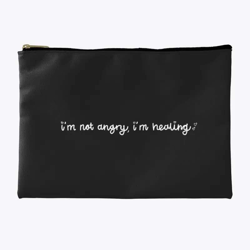 i'm not angry, i'm healing <3